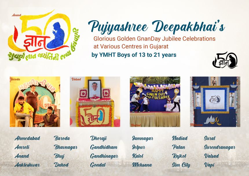 PUJYASHREE'S 50TH GNANDAY CELEBRATION @ VARIOUS CENTRES IN GUJARAT