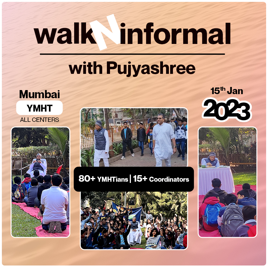 15-Jan-2023_YMHT Mumbai_Walk and Informal with Pujyashree