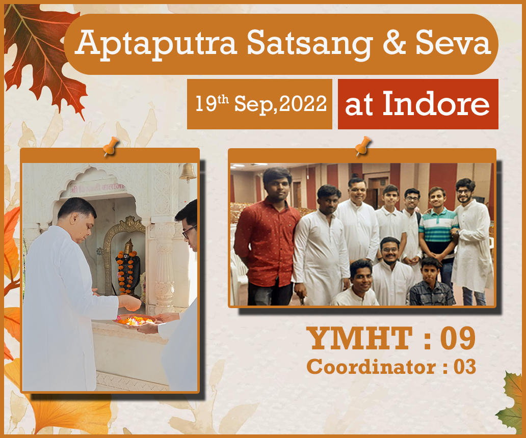 19-Sep-2022 | Indore APTPUTRA Satsang & Sewa